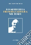 I compiti della filosofia cattolica nel tempo. E-book. Formato PDF ebook di Hans U. von Balthasar