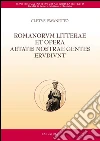 Romanorum litterae et opera aetatis nostrae gentes erudiunt. E-book. Formato PDF ebook