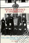 Tenaci, audaci e amorevoli. Lettere circolari ai salesiani di don Renato Ziggiotti. E-book. Formato PDF ebook di Bay M. (cur.)