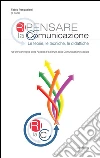 Ripensare la comunicazione. E-book. Formato PDF ebook di Pasqualetti F. (cur.)