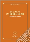 Dialogo interreligioso. Il punto di vista cattolico. E-book. Formato PDF ebook di Jose Kuruvachira