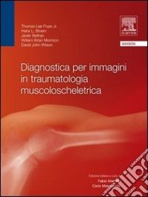 Diagnostica per immagini in traumatologia muscoloscheletrica. E-book. Formato EPUB ebook di Thomas Pope