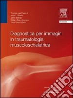 Diagnostica per immagini in traumatologia muscoloscheletrica. E-book. Formato EPUB ebook