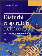 Disturbi respiratori del neonato. E-book. Formato EPUB ebook