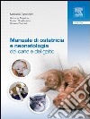 Manuale di ostetricia e neonatologia del cane e del gatto. E-book. Formato EPUB ebook