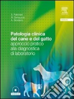 Patologia clinica del cane e del gatto. Approccio pratico alla diagnostica di laboratorio. E-book. Formato EPUB ebook