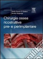 Chirurgia ossea ricostruttiva pre-e perimplantare. E-book. Formato EPUB ebook