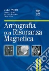 Artrografia con risonanza magnetica. E-book. Formato EPUB ebook