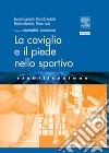 La caviglia e il piede nello sportivo. E-book. Formato EPUB ebook