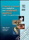 Diagnosi e terapia delle malattie degli animali esotici. E-book. Formato EPUB ebook di Marta Avanzi