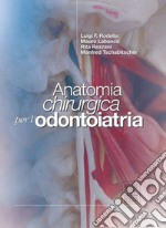 Anatomia chirurgica per l'odontoiatria. E-book. Formato EPUB ebook