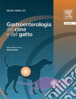 Gastroenterologia del cane e del gatto. E-book. Formato EPUB ebook