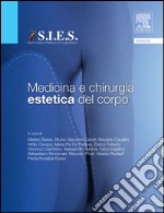 Medicina e chirurgia estetica del corpo. E-book. Formato EPUB ebook