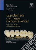 La protesi fissa con margini di chiusura verticali. E-book. Formato EPUB ebook