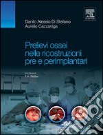 Prelievi ossei nelle ricostruzioni pre e perimplantari. E-book. Formato EPUB ebook