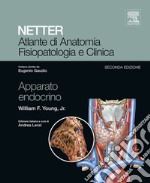 Atlante di anatomia fisiopatologia e clinica: apparato endocrino. E-book. Formato EPUB ebook