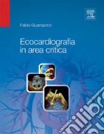 Ecocardiografia in area critica. E-book. Formato EPUB ebook