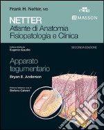 Netter. Atlante di anatomia fisiopatologia e clinica. Apparato tegumentario. E-book. Formato EPUB ebook