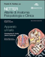 Netter. Atlante di anatomia fisiopatologia e clinica. Apparato urinario. E-book. Formato EPUB ebook