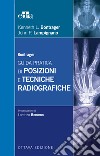Bontrager. Guida pratica di posizioni e tecniche radiografiche. E-book. Formato EPUB ebook
