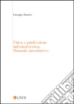 Etica e professione infermieristica. Manuale introduttivo. E-book. Formato EPUB ebook