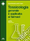 Tossicologia generale e applicata ai farmaci. E-book. Formato EPUB ebook