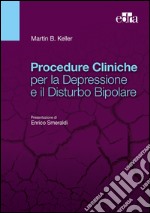 Procedure cliniche per la depressione e il disturbo bipolare. E-book. Formato EPUB ebook