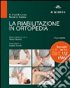 La riabilitazione in ortopedia. E-book. Formato EPUB ebook