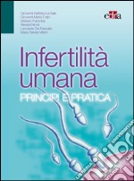 Infertilità umana. Principi e pratica. E-book. Formato EPUB