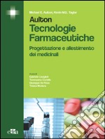 Aulton. Tecnologie farmaceutiche. Progettazione allestimento dei medicinali. E-book. Formato EPUB ebook