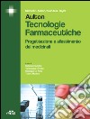 Aulton. Tecnologie farmaceutiche. Progettazione allestimento dei medicinali. E-book. Formato EPUB ebook