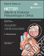 Netter. Atlante di anatomia fisiopatologica e clinica. Apparato cardiovascolare. E-book. Formato EPUB ebook