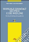 Manuale GAVeCeLT dei PICC e dei Midline. E-book. Formato EPUB ebook
