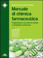 Manuale di chimica farmaceutica. Progettazione, meccanismo d'azione e metabolismo dei farmaci. E-book. Formato EPUB ebook