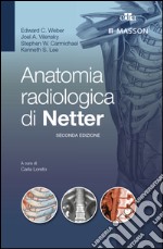 Anatomia radiologica di Netter. E-book. Formato EPUB ebook