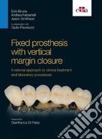 Fixed prosthesis with vertical margin closure. E-book. Formato EPUB ebook