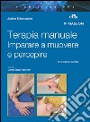 Terapia manuale. Imparare a muovere e percepire. E-book. Formato EPUB ebook