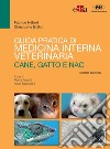 Guida pratica di medicina interna veterinaria. Cane, gatto e NAC. E-book. Formato EPUB ebook