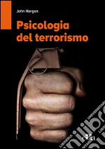 Psicologia del terrorismo. E-book. Formato EPUB ebook