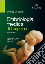 Embriologia medica di Langman. E-book. Formato EPUB ebook