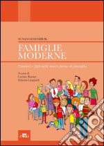 Famiglie moderne. Genitori e figli nelle nuove forme di famiglia. E-book. Formato EPUB ebook