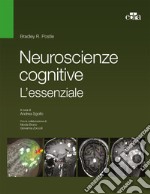 Neuroscienze cognitive. L'essenziale. E-book. Formato EPUB ebook