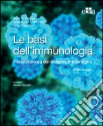 Le basi dell'immunologia. Fisiopatologia del sistema immunitario. E-book. Formato EPUB ebook