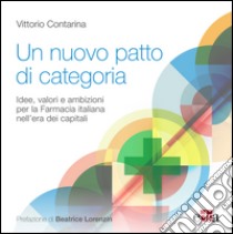 Un nuovo patto di categoria. E-book. Formato EPUB ebook di Vittorio Contarina