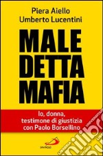 Maledetta mafia. Io, donna, testimone di giustizia con Paolo Borsellino. E-book. Formato EPUB ebook