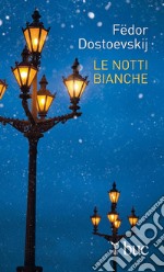 Le notti bianche. E-book. Formato EPUB ebook