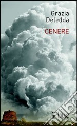 Cenere. E-book. Formato EPUB ebook