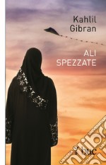 Ali spezzate. E-book. Formato EPUB ebook