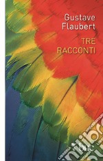 Tre racconti. E-book. Formato EPUB ebook