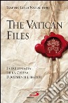 The Vatican files. La diplomazia della Chiesa. Documenti e segreti. E-book. Formato EPUB ebook